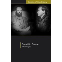 Parnell to Pearse: Some Recollections and Reflections