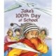 Jake's 100th Day of School