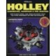 Holley Carburetors, Manifolds & Fuel Injections: How to Select, Install, Tune, Repair and Modify Fuel System Components for Street and Racing Use, Revised and Updated Fourth Edition