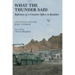 What the Thunder Said: Reflections of a Canadian Officer in Kandahar