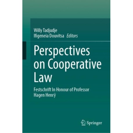 Perspectives on Cooperative Law: Festschrift In Honour of Professor Hagen Henry