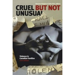 Cruel but not Unusual: Violence in Canadian Families