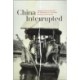 China Interrupted: Japanese Internment and the Reshaping of a Canadian Missionary Community