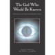 The God Who Would Be Known: Revelations of Divine Contemporary Science