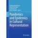 Pandemics and Epidemics in Cultural Representation