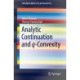Analytic Continuation and q-Convexity