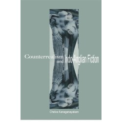 Counterrealism and Indo-Anglian Fiction