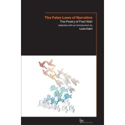 The False Laws of Narrative: The Poetry of Fred Wah