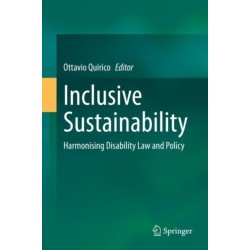 Inclusive Sustainability: Harmonising Disability Law and Policy