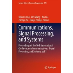 Communications, Signal Processing, and Systems: Proceedings of the 10th International Conference on Communications, Signal Processing, and Systems, Vol.1