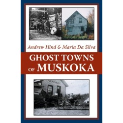 Ghost Towns of Muskoka