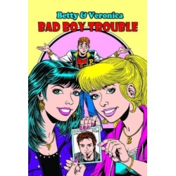 Betty & Veronica Bad Boy Trouble