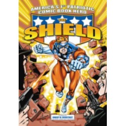 America's 1st Patriotic Comic Book Hero The Shield