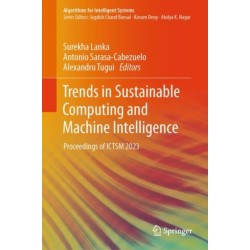Trends in Sustainable Computing and Machine Intelligence: Proceedings of ICTSM 2023