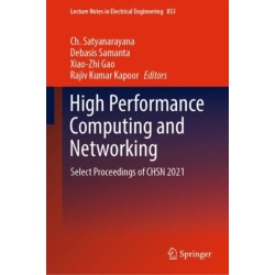 High Performance Computing and Networking: Select Proceedings of CHSN 2021