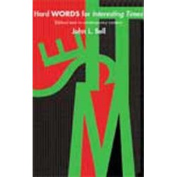 Hard Words for Interesting Times: Biblical Texts in Contemporary Contexts