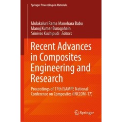 Recent Advances in Composites Engineering and Research: Proceedings of 17th ISAMPE National Conference on Composites (INCCOM-17)