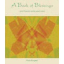 A Book of Blessings: And How to Write Your Own