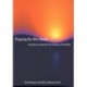 Praying for the Dawn: A Resource Book for the Ministry of Healing