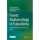 Forest Radioecology in Fukushima: Radiocesium Dynamics, Impact, and Future