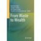From Waste to Wealth