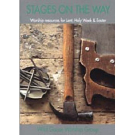 Stages on the Way: Worship Resources for Lent, Holy Week and Easter
