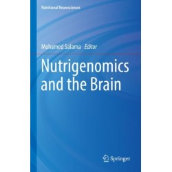 Nutrigenomics and the Brain