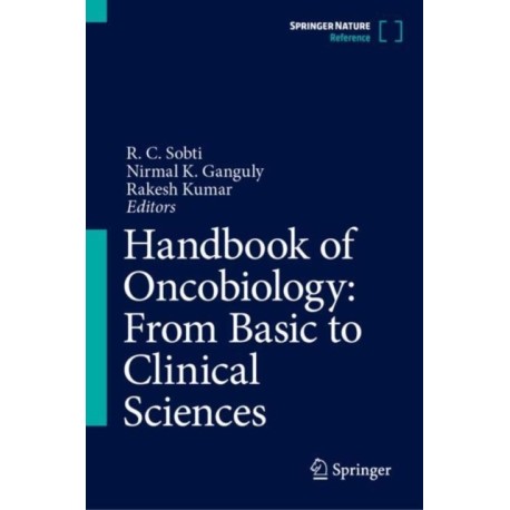 Handbook of Oncobiology: From Basic to Clinical Sciences