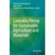 Cannabis/Hemp for Sustainable Agriculture and Materials
