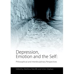 Depression, Emotion and the Self: Philosophical and Interdisciplinary Perspectives