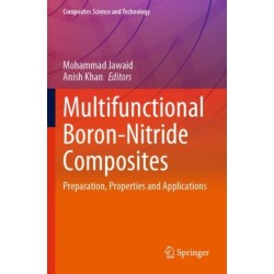Multifunctional Boron-Nitride Composites: Preparation, Properties and Applications
