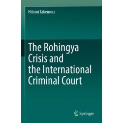 The Rohingya Crisis and the International Criminal Court