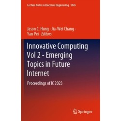 Innovative Computing Vol 2 - Emerging Topics in Future Internet: Proceedings of IC 2023