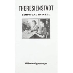 Theresienstadt: Survival in Hell