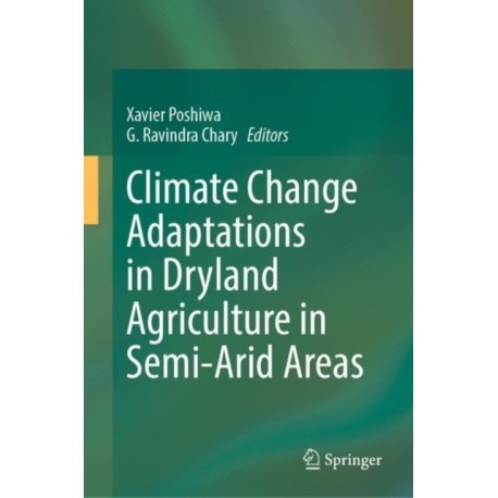 Climate Change Adaptations in Dryland Agriculture in Semi-Arid Areas