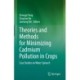 Theories and Methods for Minimizing Cadmium Pollution in Crops: Case Studies on Water Spinach