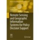 Remote Sensing and Geographic Information Systems for Policy Decision Support