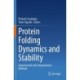 Protein Folding Dynamics and Stability: Experimental and Computational Methods