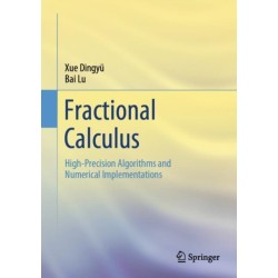 Fractional Calculus: High-Precision Algorithms and Numerical Implementations