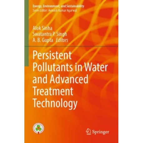 Persistent Pollutants in Water and Advanced Treatment Technology