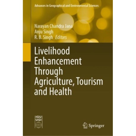 Livelihood Enhancement Through Agriculture, Tourism and Health