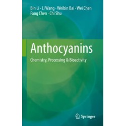 Anthocyanins: Chemistry, Processing & Bioactivity