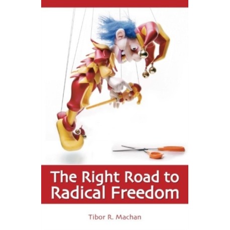 Right Road to Radical Freedom