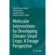 Molecular Interventions for Developing Climate-Smart Crops: A Forage Perspective