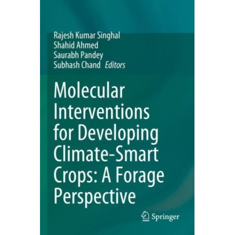 Molecular Interventions for Developing Climate-Smart Crops: A Forage Perspective