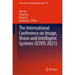 The International Conference on Image, Vision and Intelligent Systems (ICIVIS 2021)