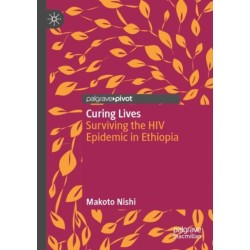 Curing Lives: Surviving the HIV Epidemic in Ethiopia