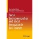 Social Entrepreneurship and Social Innovation in Eco-Tourism