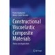 Constructional Viscoelastic Composite Materials: Theory and Application