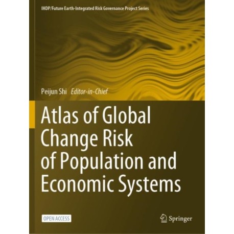 Atlas of Global Change Risk of Population and Economic Systems
